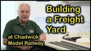 BUILDING THE FREIGHT YARD at Chadwick Model Railway  203 [upl. by Tolecnal]