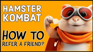 How to refer a friend on Hamster Kombat 2024 Refer Your Friends for Epic Rewards [upl. by Bette-Ann]