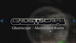 Ghostscape Soundtrack  Abandoned Room [upl. by Tomlin]