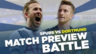 Tottenham Hotspur vs Dortmund  Match Preview BATTLE  With Rhys and Craig [upl. by Asiralc]