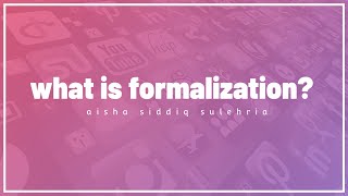 What is formalization  Easy explanation [upl. by Caro]