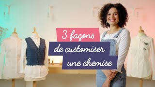 Tuto 3 façons de customiser une chemise [upl. by Burkle752]