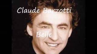 Claude Barzotti  Belle  paroles [upl. by Nailij]