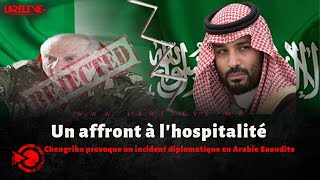 Un affront à lhospitalité Chengriha provoque un incident diplomatique en Arabie Saoudite [upl. by Kroy]