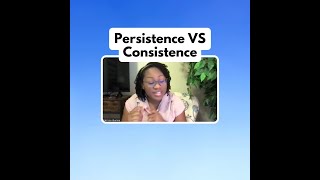 Persistence VS Consistence [upl. by Barbaraanne]