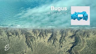 Bugus  10000 Hours Prod Russ [upl. by Domella]