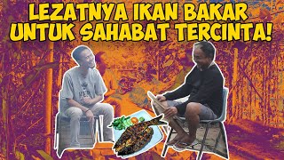 BAKAR IKAN HASIL TANGKEPAN SENDIRI BERSAMA SAHABAT TERCINTAH II Azis Gagap [upl. by Clabo]