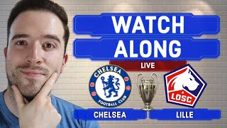 Chelsea 20 Lille UEFA Champions League Last 16 LIVE WATCHALONG [upl. by Nyram]