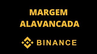 Como operar margem alavancada na Binance [upl. by Berardo]