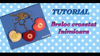 TUTORIAL  Breloc inimioara crosetata [upl. by Ydiarf673]