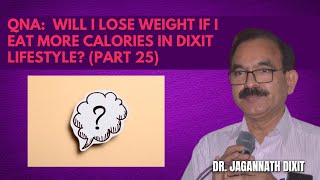 Dixit lifestyle tips Will I lose weight if I eat high calorie meals in Dixit Lifestyle Part 25 [upl. by Akemat]