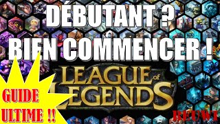 LEAGUE OF LEGENDS GUIDE ULTIME FR POUR BIEN DEBUTER [upl. by Rastus]