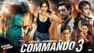 Commando 3 Full Movie  Vidyut Jammwal  Adah Sharma  Angira Dhar  Anupam Kher  Review amp Facts [upl. by Annek980]