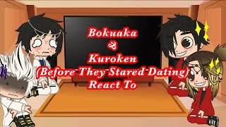 Bokuaka amp Kuroken Before They Stared Dating React To future BOKUTOtimeskip part1 [upl. by Mossolb]