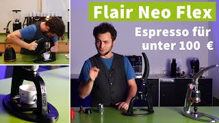 Espresso für unter 100💰  Flair Neo Flex [upl. by Sesylu]