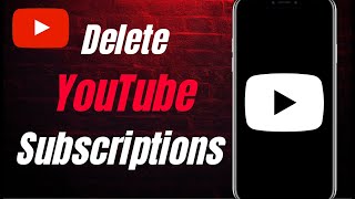 How To Delete YouTube Subscriptions [upl. by Atinaej]