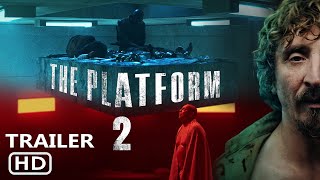 The Platform 2 Trailer  Release Date  First Look  Everything You Need To Know [upl. by Eiznikcm]