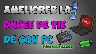 Optimiser et Augmenter la Durée de Vie de son PC Portable TUTO [upl. by Ahsemot]