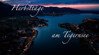 Herbsttage am Tegernsee  ein Flug übers Tal [upl. by Orimlede510]