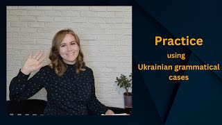 Practice using Ukrainian grammatical cases [upl. by Hum]