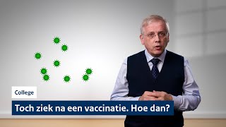 Toch ziek na vaccinatie Hoe dan  College 3 met professor Van Dongen [upl. by Sharos]