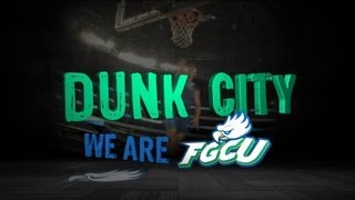 Dunk City We Are FGCU [upl. by Ahseket278]