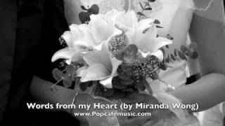 Words from My Heart  Wedding Music for Wedding Vows by Miranda Wong [upl. by Anavahs765]