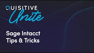 Sage Intacct Tips amp Tricks [upl. by Charyl627]