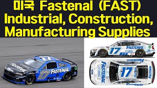 미국 Fastenal FAST Industrial Construction Manufacturing Supplies [upl. by Constancia]