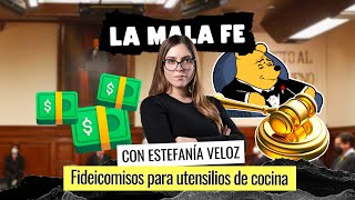 Fideicomisos para utensilios de cocina 🍽️ I La Mala Fe con Estefanía Veloz 🙏😈 [upl. by Llenroc655]