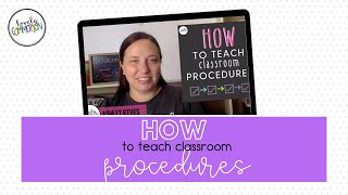 How to Teach Classroom Procedures [upl. by Halihs]