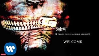 Slipknot  Welcome Audio [upl. by Donal292]