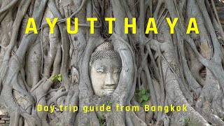 AYUTTHAYA Thailand  Day Trip Guide from Bangkok [upl. by Rednaxela]