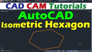 How to Draw Hexagon in Isometric View in AutoCAD [upl. by Ardek696]