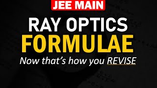 Ray Optics  Formulae and Concept REVISION in 20 min  JEE Physics by Mohit Sir IITKGP [upl. by Alhsa]