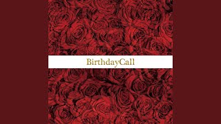 BirthdayCall [upl. by Icyak]