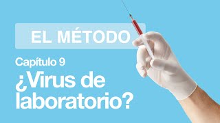 ¿Es el CORONAVIRUS un VIRUS DE LABORATORIO  El Método  Lab [upl. by Ledeen]