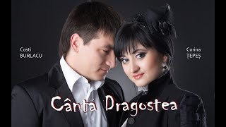 Cântă Dragostea  Costi Burlacu amp Corina Țepeș [upl. by Routh]