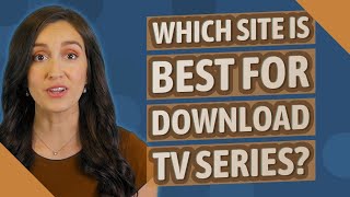 Which site is best for download TV series [upl. by Gunas]