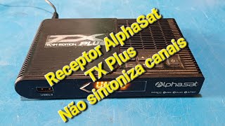 Receptor AlphaSat TX Plus sem sinal tuner 1 [upl. by Lauraine]