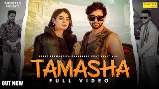 Tamasha Official Song  Vijay Varma Fiza Chaudhary Ankit Vij Ricky Singh  Latest Haryanvi Song [upl. by Manwell243]