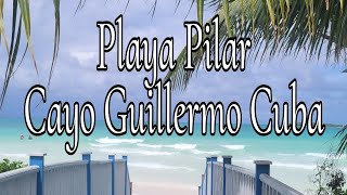 Playa Pilar Cayo Guillermo Cuba [upl. by Seiber271]