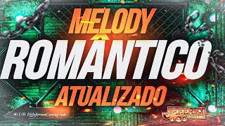 MELODY ROMÂNTICO 2023 2024  LANÇAMENTOS BRABOS  Dj Jeferson Consagrado melody2023 [upl. by Asilej49]