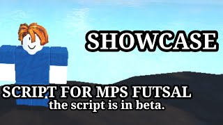 🔥 NEW SCRIPT REACH FOR MPS FUTSAL 🔥 Showcase [upl. by Llewsor515]