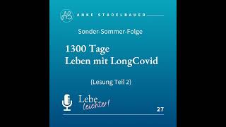 26 1300 Tage Leben mit LongCovid  Lesung Teil 2 [upl. by Vevine833]