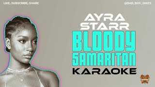 BLOODY SAMARITAN  AYRA STARR  KARAOKE VERSION [upl. by Randi]