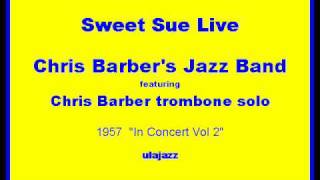 Chris Barbers JB Chris Barber Tb 1957 Sweet Sue Live [upl. by Yssak]