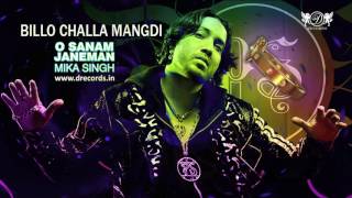 Billo Challa Mangdi ► Mika Singh  O Sanam Janeman  Full Audio Song  DRecords [upl. by Delanos]