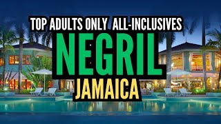 Top 5 Best Adults Only AllInclusive Resorts in Negril Jamaica [upl. by Crowell]