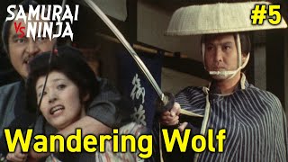 Wandering Wolf Full Episode 5  SAMURAI VS NINJA  English Sub [upl. by Herson729]